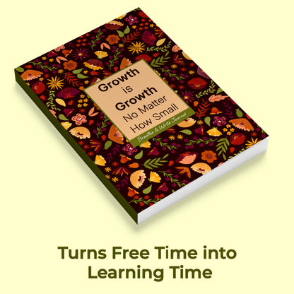 Growth is growth journal